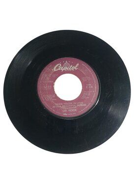 Dr Hook 45 RPM Vinyl Record When Youre In Love Knowing Shes There Capitol 4705